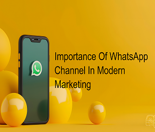 Importance Of Whatsapp Channel In Modern Marketing